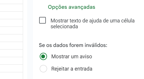 “Mostrar um aviso” entre as opções avançadas do menu suspenso do Google Sheets Imagem: “Mostrar um aviso” entre as opções avançadas do menu suspenso do Google Sheets